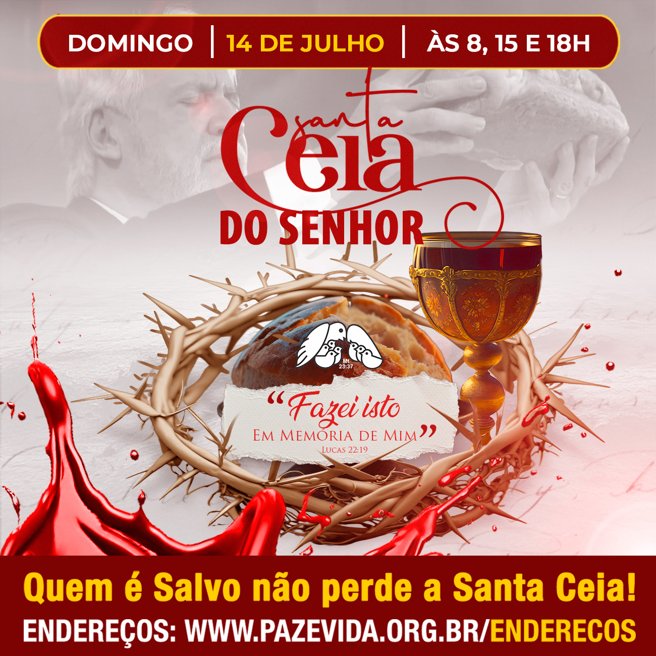 Hoje, na Paz e Vida: celebração da Santa Ceia do Senhor Jesus! – Paz e Vida
