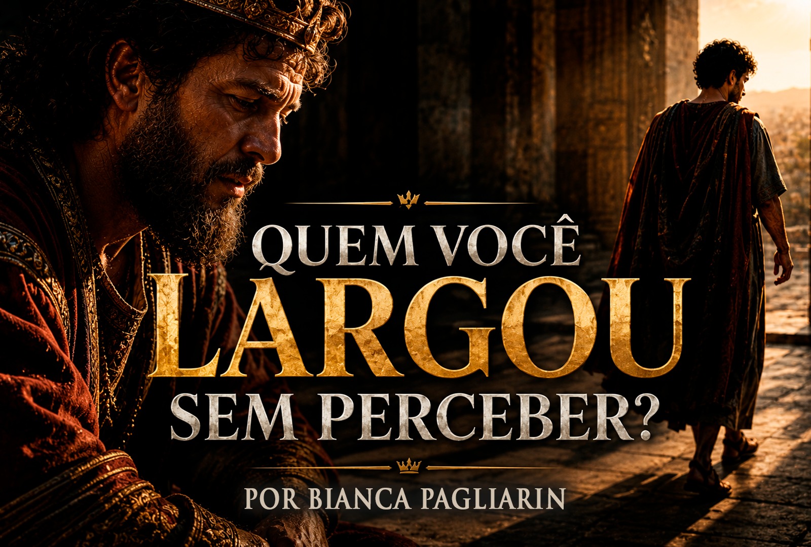 Quem Você Largou  sem Perceber?