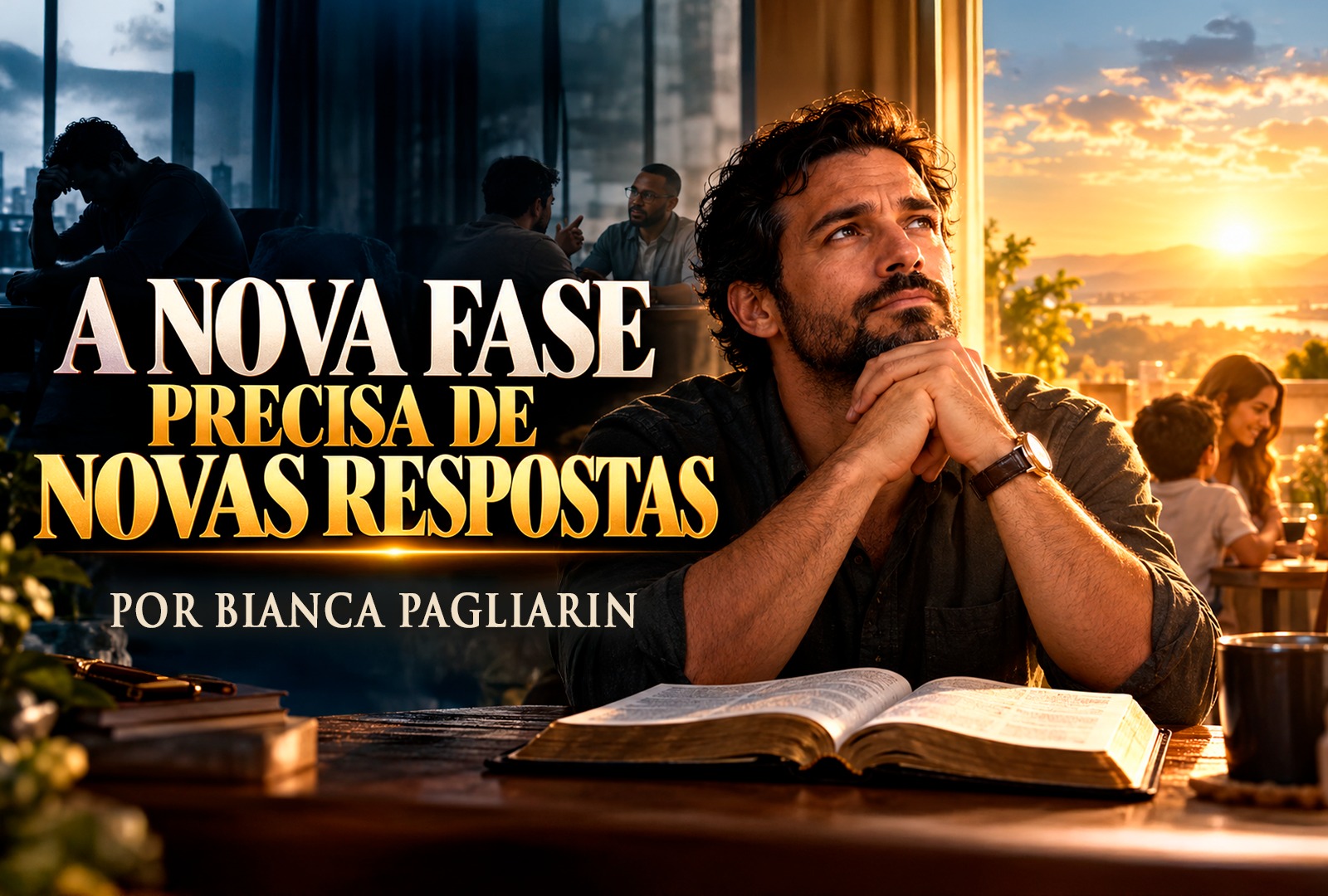 A NOVA FASE PRECISA DE NOVAS RESPOSTAS